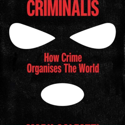 Homo Criminalis: How crime organises the world