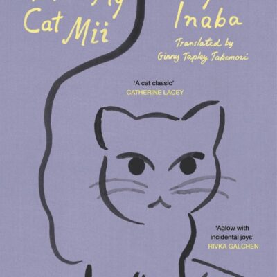 Mornings With My Cat Mii: An uplifting Japanese gift for cat lovers