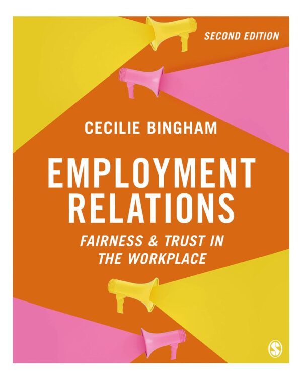 Employment Relations: Fairness & Trust in the Workplace