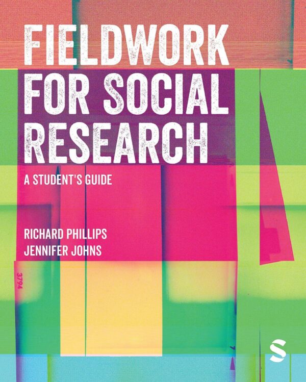 Fieldwork for Social Research: A Student′s Guide