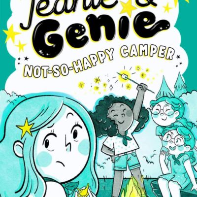 Not-So-Happy Camper: Volume 4 (Jeanie & Genie, 4)