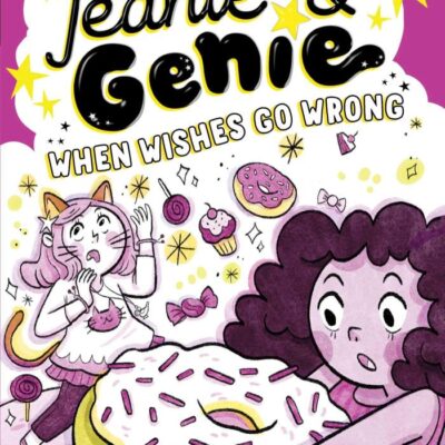 When Wishes Go Wrong (Volume 6) (Jeanie & Genie)