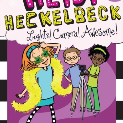 HEIDI HECKELBECK LIGHTS! CAMERA! AWESOME!