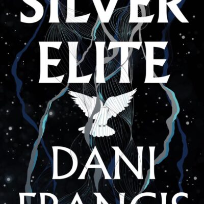 Silver Elite: The sizzling Sunday Times bestselling enemies-to-lovers dystopian romantasy sensation