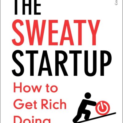 Anti-Entrepreneur: 47 Rules for Doing Business in a World Hijacked by Fantasy and Complexity