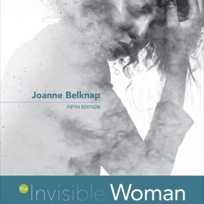 The Invisible Woman: Gender, Crime, and Justice