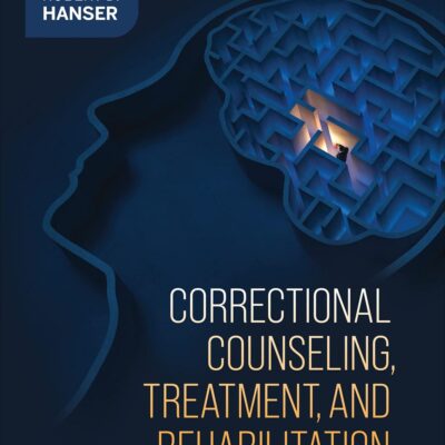 Correctional Counseling, Treatment, and Rehabilitation
