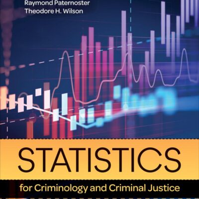 STATISTICS FOR CRIMINOLOGY AND CRIMINAL JUSTICE
