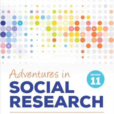 ADVENTURES IN SOCIAL RESEARCH: Data Analysis Using IBM SPSS Statistics