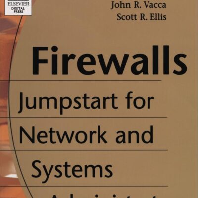 Firewalls: Jumpstart for Network and Systems Administrators