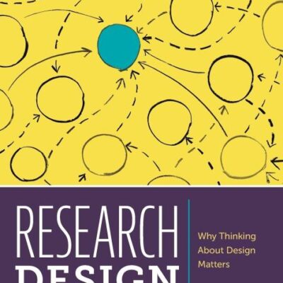 Research Design: Why Thinking About Design Matters
