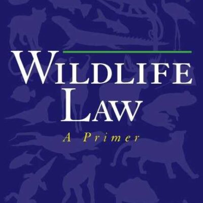 Wildlife Law: A Primer