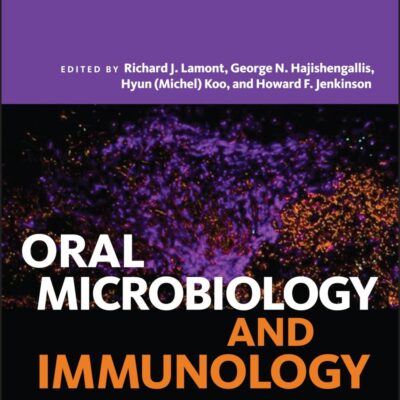 Oral Microbiology And Immunology 3Ed (Pb 2019) (ASM Books)