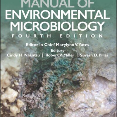 Manual of Environmental Microbiology (ASM Books)