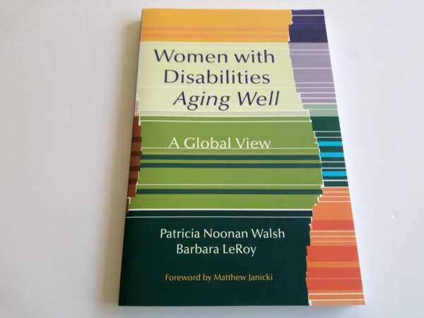 Women with Disabilities Aging Well: A Global Perspective