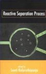 Reactive Separation Process