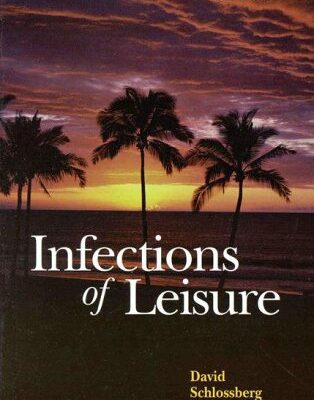 Infections of Leisure
