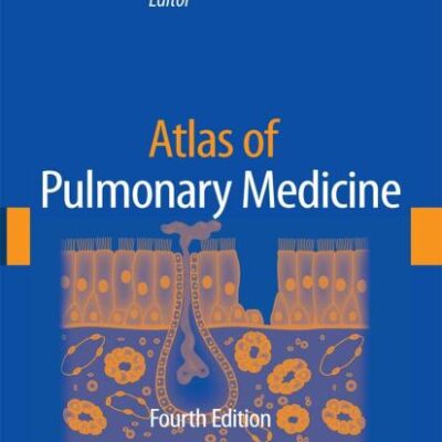ATLAS OF PULMONARY MEDICINE, 4/E (HB)
