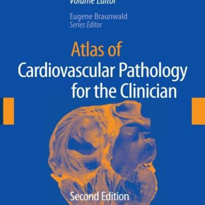 ATLAS OF CARDIOVASCULAR PATHOLOGY FOR THE CLINICIAN 2ED