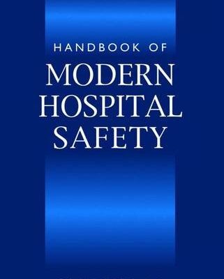 Handbook of Modern Hospital Safety