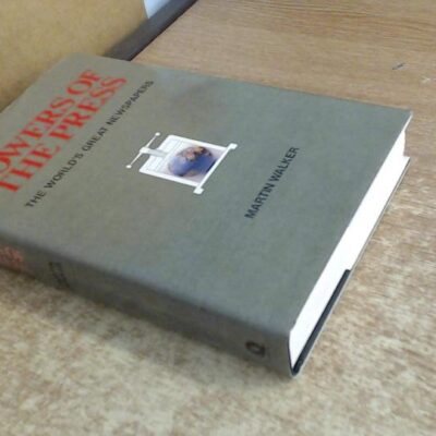 Powers of the Press: The World's Great Newspapers