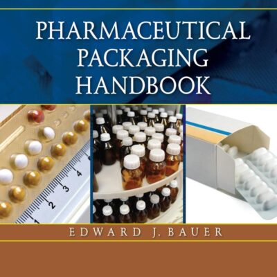 Pharmaceutical Packaging Handbook