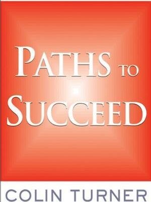 Paths to Succeed: Developing Your Entrepreneurial Thinking