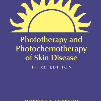 Phototherapy and Photochemotherapy for Skin Disease (Basic and Clinical Dermatology)