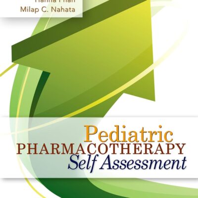 Pediatric Pharmacotherapy Self Assessment (Pb 2015)