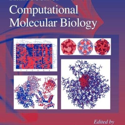 Handbook of Computational Molecular Biology: 09 (Chapman & Hall/CRC Computer and Information Science Series)