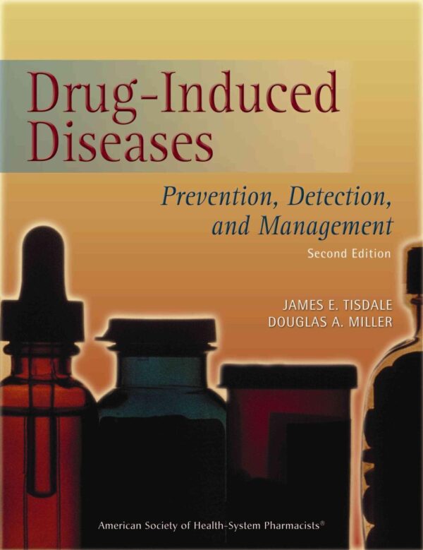 Drug-Induced Diseases: Prevention, Detection, and Management