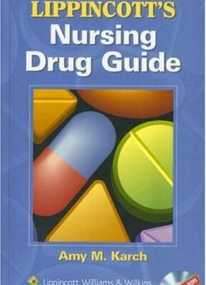 LIPPINCOTT'S NURSING DRUG GUIDE 2007