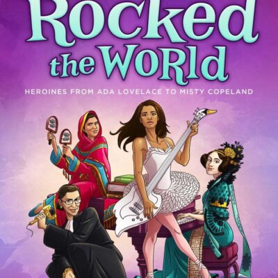 More Girls Who Rocked The World