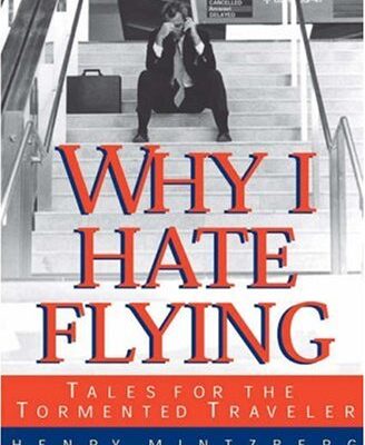 WHY I HATE FLYING