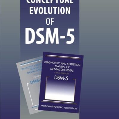 The Conceptual Evolution of DSM-5