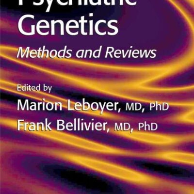 Psychiatric Genetics: Methods and Reviews: 77 (Methods in Molecular Medicine)