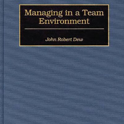 Managing in a Team Environment