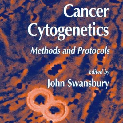 Cancer Cytogenetics: Methods and Protocols: v. 220 (Methods in Molecular Biology)