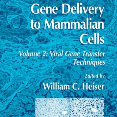 Gene Delivery to Mammalian Cells, Volume 2: Viral Gene Transfer Techniques: 246 (Methods in Molecular Biology)