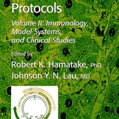 HEPATITIS B AND D PROTOCOLS: Volume 2: Immunology, Model Systems, and Clinical Studies: 96 (Methods in Molecular Medicine)
