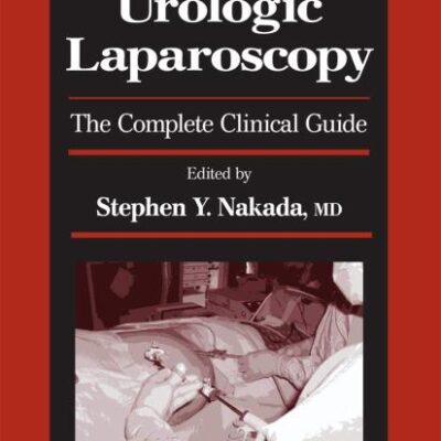 Essential Urologic Laparoscopy: The Complete Clinical Guide