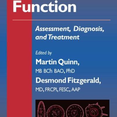 PLATELET: ASSESSMENT, DIAGNOSIS & TREATMENT (HB): Assessment, Diagnosis, and Treatment (Contemporary Cardiology)