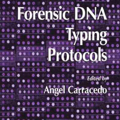 FORENSIC DNA TYPING PROTOCOLS, VOL. 297 (Methods in Molecular Biology)