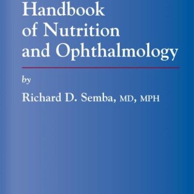 HANDBOOK OF NUTRITION AND OPHTHALMOLOGY (Nutrition and Health)