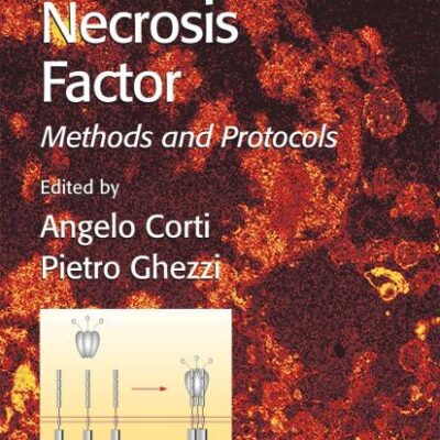 TUMOR NECROSIS FACTOR: METHODS & PROTOCOLS (HB): Methods and Protocols: 98 (Methods in Molecular Medicine)