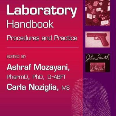 The Forensic Laboratory Handbook: Procedures And Practice