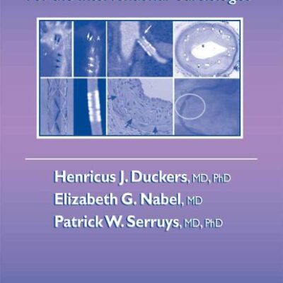 ESSENTIALS OF RESTENOSIS: FOR THE INTERVENTIONAL CARDIOLOGIST (Contemporary Cardiology)
