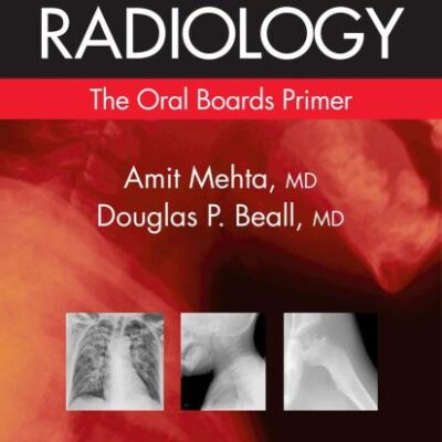 RADIOLOGY: THE ORAL BOARDS PRIMER (HB)