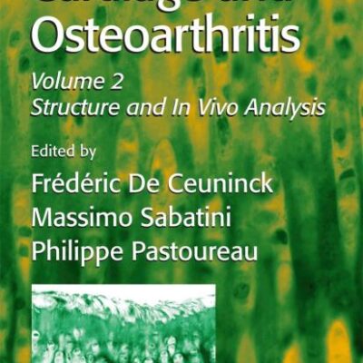 CARTILAGE AND OSTEOARTHRITIS: 101 (Methods in Molecular Medicine)