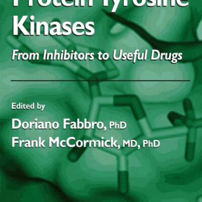 Protein Tyrosine Kinases: From Inhibitors To Useful Drugs (Hb)
